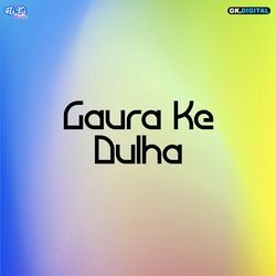 Gaura Ke Dulha-HV4JVllkaEA