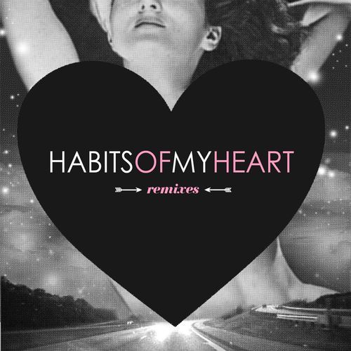 Habits of My Heart (Remixes)