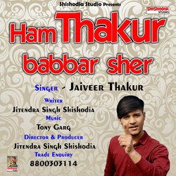 Ham thakur babbar sher (Hindi Song)-QiopAy17QwE