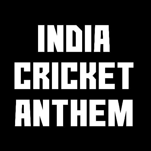 India Cricket Anthem