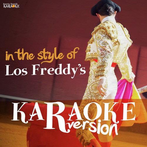 Karaoke (In the Style of Los Freddy's)