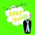 Keep Yours - 2