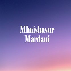 Mhaishasur Mardani-JCMBYxdCXWs