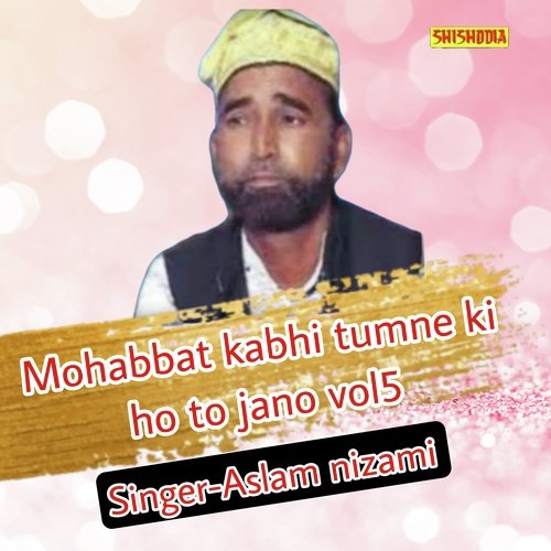 Mohabbat kabhi tumne ki ho to jano 05