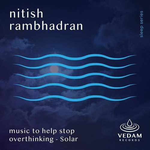 Music To Help Stop Overthinking - Solar
