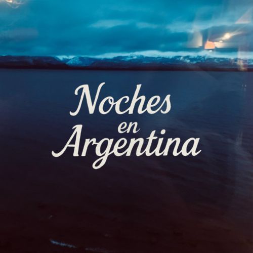 NOCHES EN ARGENTINA