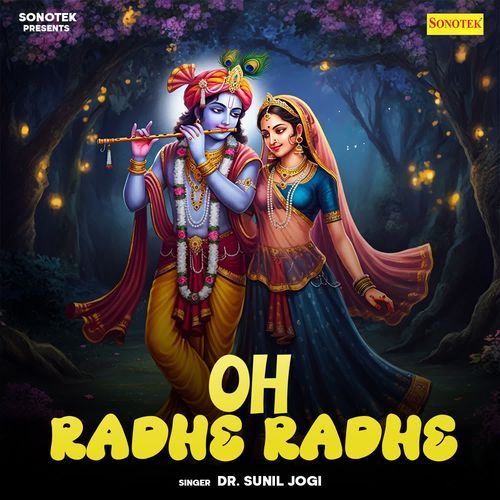 Oh Radhe Radhe