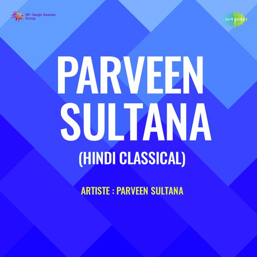 Parveen Sultana Hindi Classical