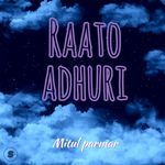 Raato Adhuri