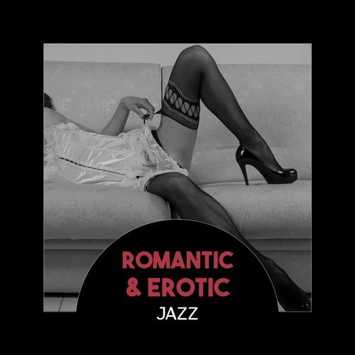 Romantic & Erotic Jazz