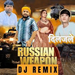 Russian Weapon Diljale (DJ Remix)-RgpGdk0Dflo