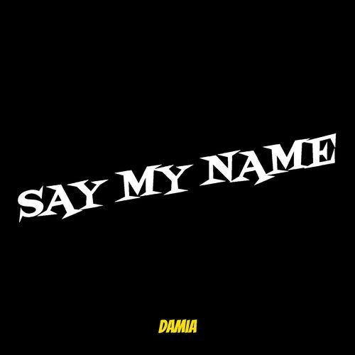 Say My Name