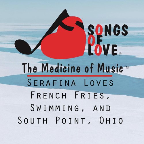 Serafina Loves French Fries, Swimming, and South Point, Ohio cover art