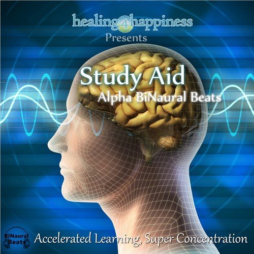 Study Aid - Alpha BiNaural Beats for Super Learning