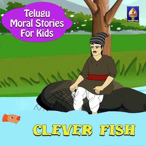 Telugu Moral Stories For Kids - Clever Fish Songs Download - Free Online  Songs @ JioSaavn