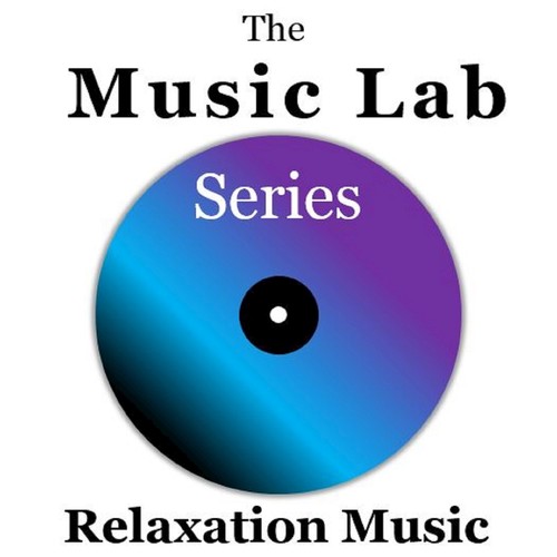 The Music Lab Series: Relaxation Music