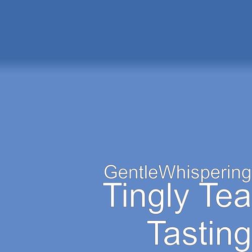 Tingly Tea Tasting