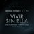 Vivir Sin Ella