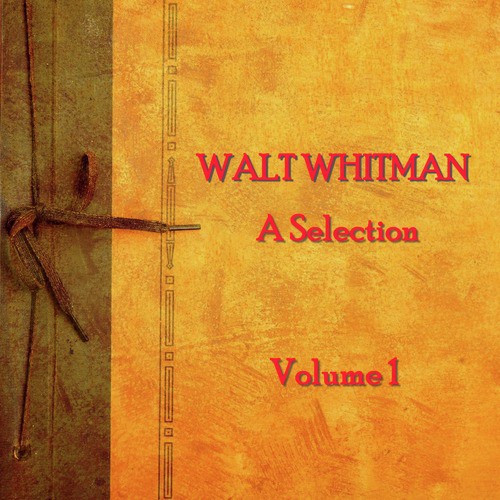 Walt Whitman - A Selection - Volume 1_poster_image