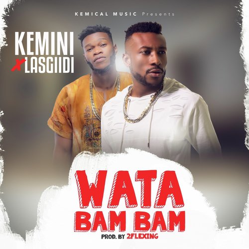 Wata Bam Bam (feat. Lasgiidi)