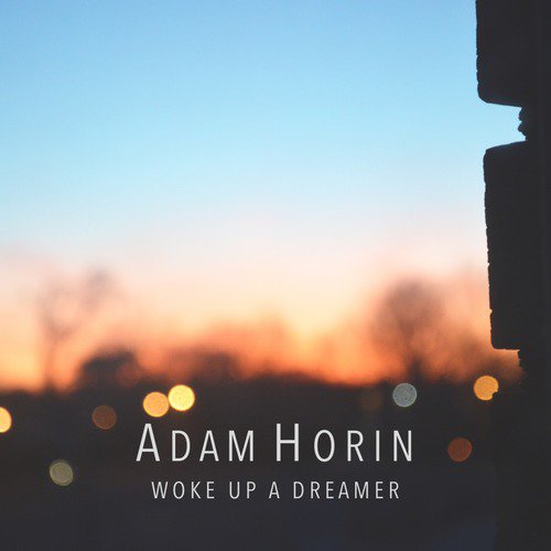 Woke Up a Dreamer