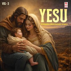 Yesu Kannada Devotional Songs Vol-3