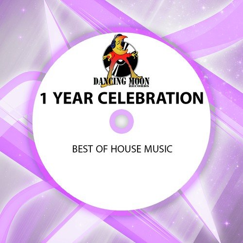 1 Year Celebration (Best of House Music)