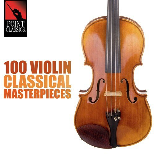 100 Violin Classical Masterpieces