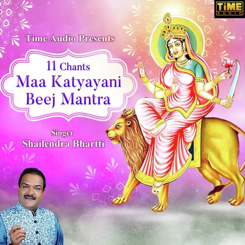 11 Chants - Maa Katyayani Beej Mantra