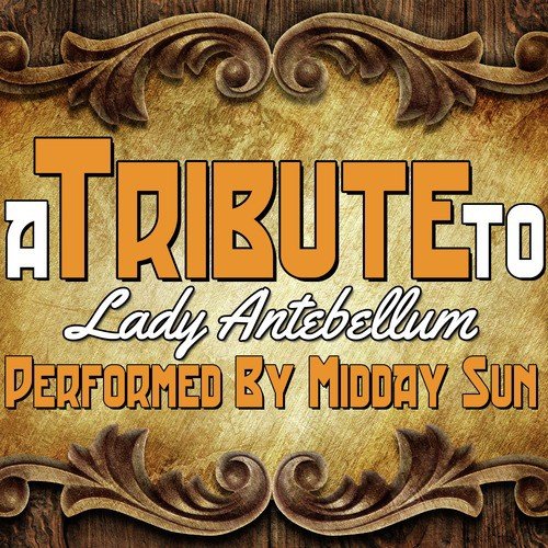 A Tribute to Lady Antebellum