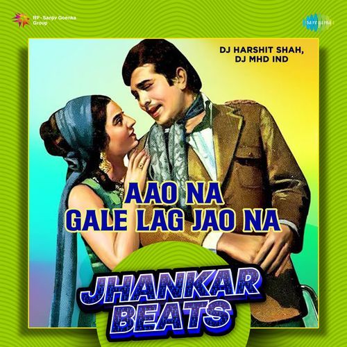 Aao Na Gale Lag Jao Na - Jhankar Beats