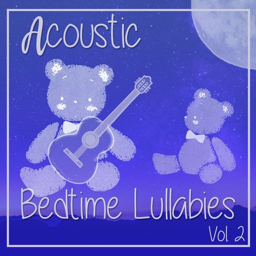 Acoustic Bedtime Lullabies, Vol. 2_poster_image