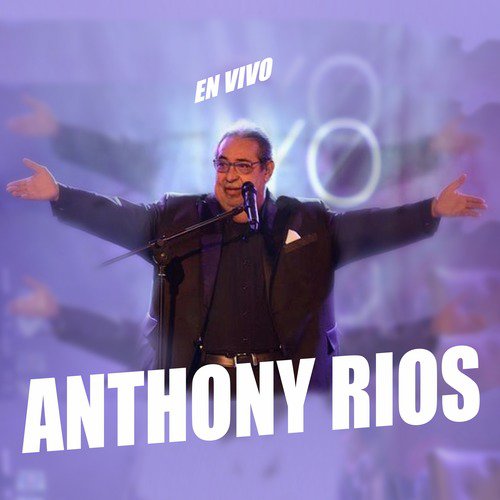 Anthony Rios en Vivo_poster_image