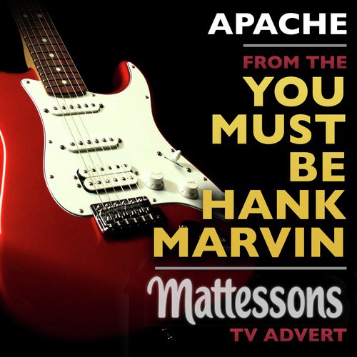 Apache (From The "You Must Be Hank Marvin - Mattessons" Tv Advert)