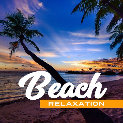 Beach Relaxation – Ibiza Summertime, Chill Paradise, Holiday Rhythms, Summer Beats, Lounge