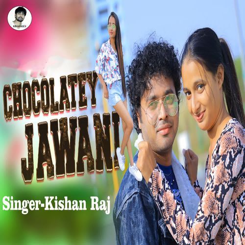 CHOCOLATEY JAWANI