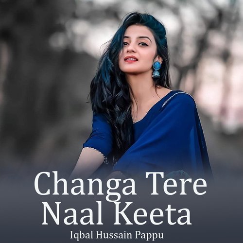 Changa Tere Naal Keeta