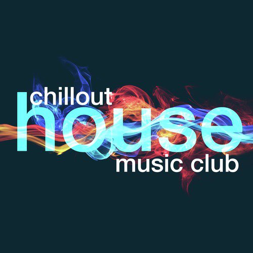 Chillout House Music Club