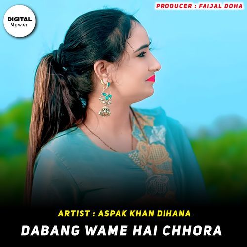 Dabang Wame Hai Chhora