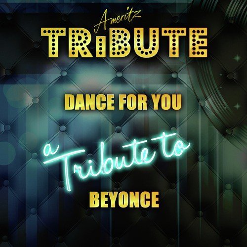 Dance for You (A Tribute to Beyonce)