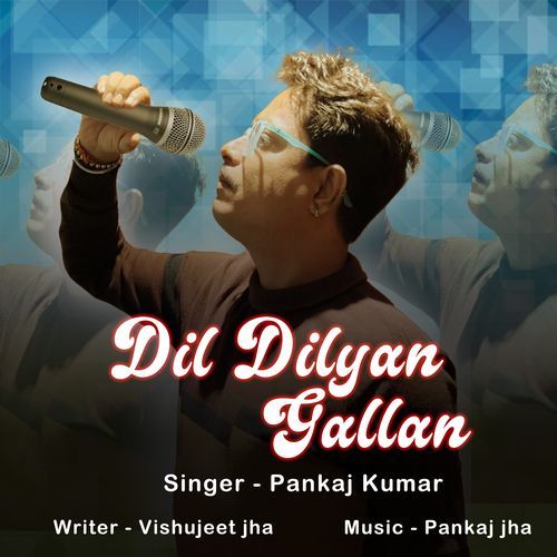 Dil Dilyan Gallan