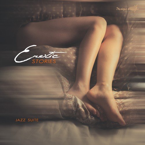 Erotic Stories (Jazz Suite)