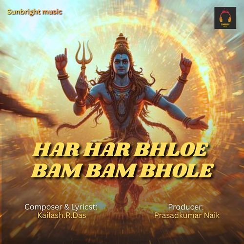 Har Har Bhloe Bam Bam Bhole
