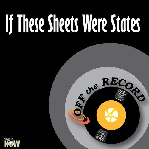 If These Sheets Were States - Single