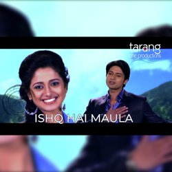 Ishq Hai Maula-SV5eXyYDWlI