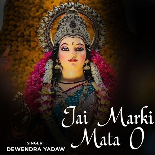 Jai Marki Mata O