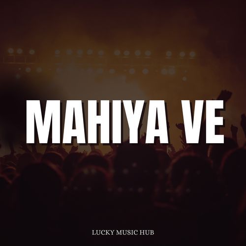 Mahiya Ve