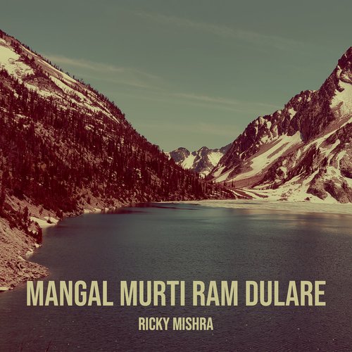 Mangal Murti Ram Dulare