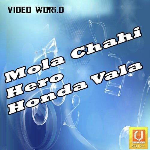 Mola Chahi Hero Honda Vala