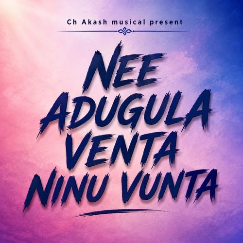 Nee adugula venta ninu vunta